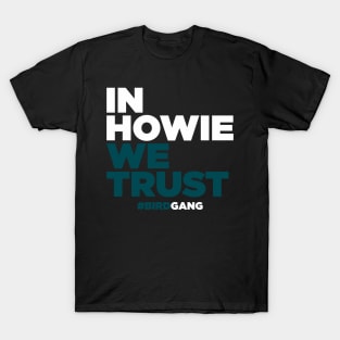 In Howie We Trust T-Shirt